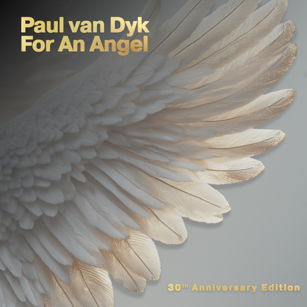 Paul van Dyk presents For An Angel (30th Anniversary Remixes) on Vandit Records