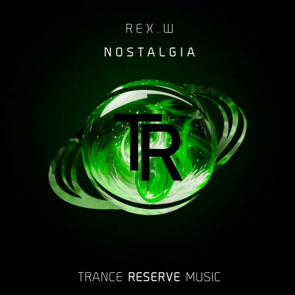 REX.W presents Nostalgia on Trance Reserve Music