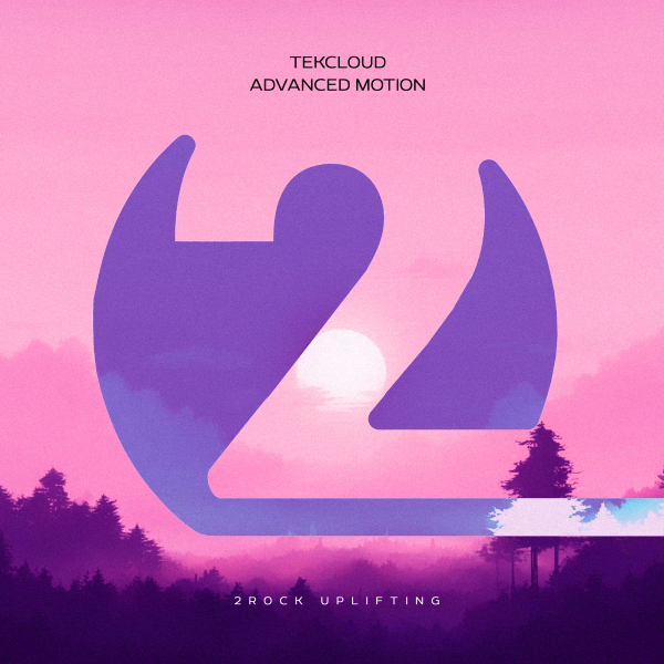 TekCloud presents Advanced Motion on 2Rock Recordings