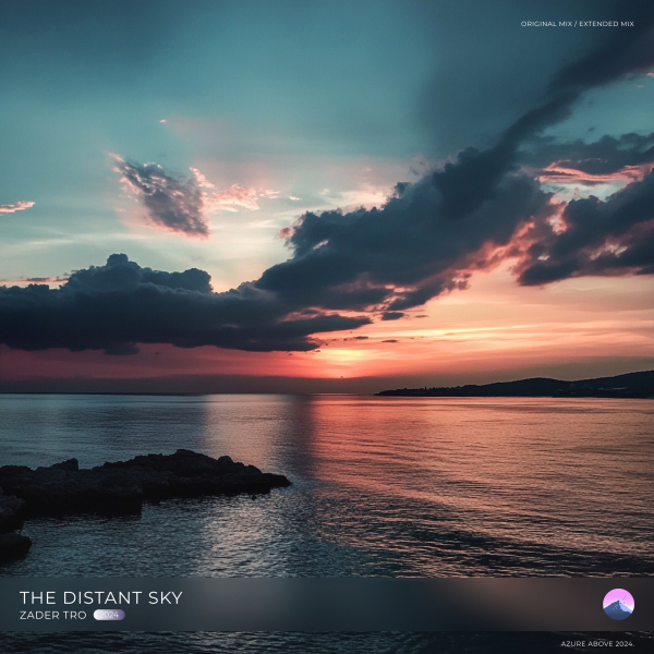 Zader Tro presents The Distant Sky on Azure Above