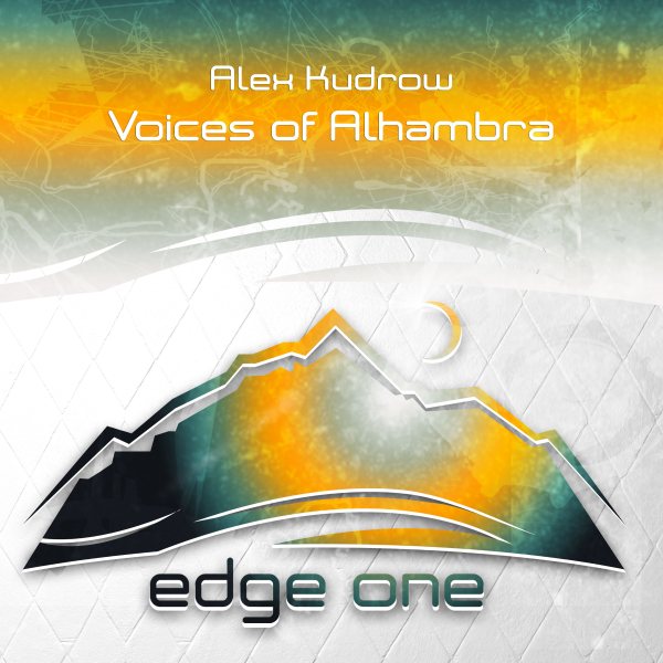 Alex Kudrow presents Voices of Alhambra on Edge One Records