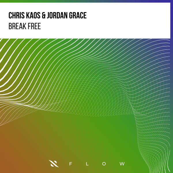 Chris Kaos and Jordan Grace presents Break Free on Interplay Records