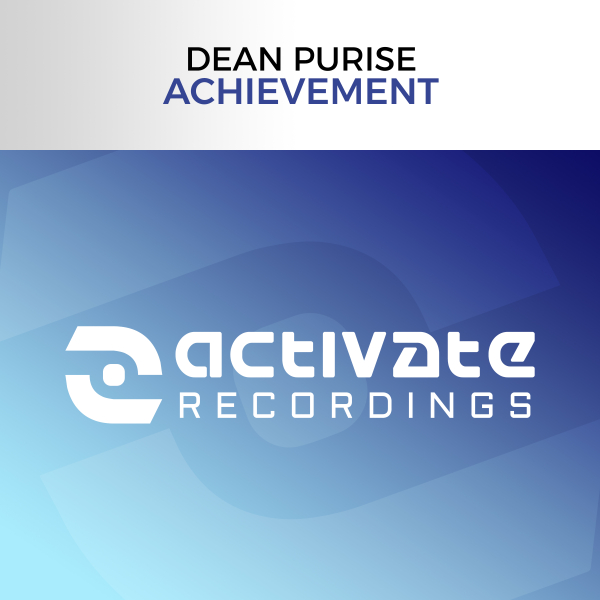 Dean Purise presents Achievement on Activate Recordings