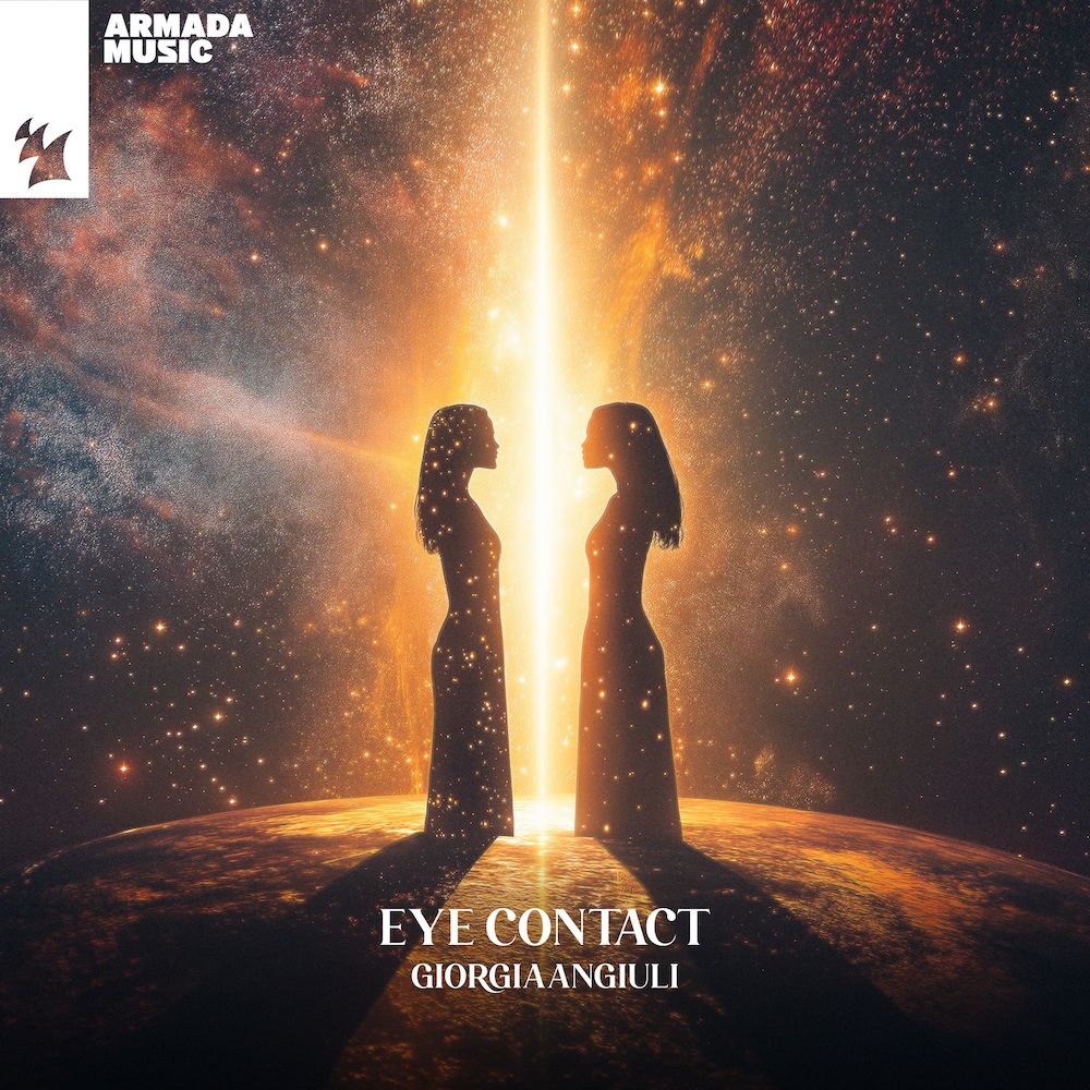 Giorgia Angiuli and Juliet Fox presents Eye Contact on Armada Music