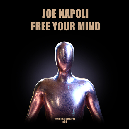 Joe Napoli presents Free Your Mind on Vandit Records