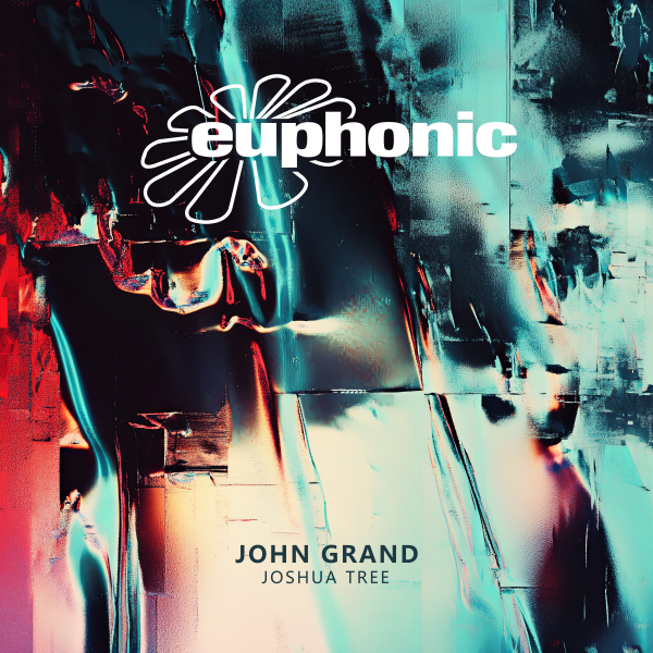 John Grand presents Joshua Tree on Euphonic Records