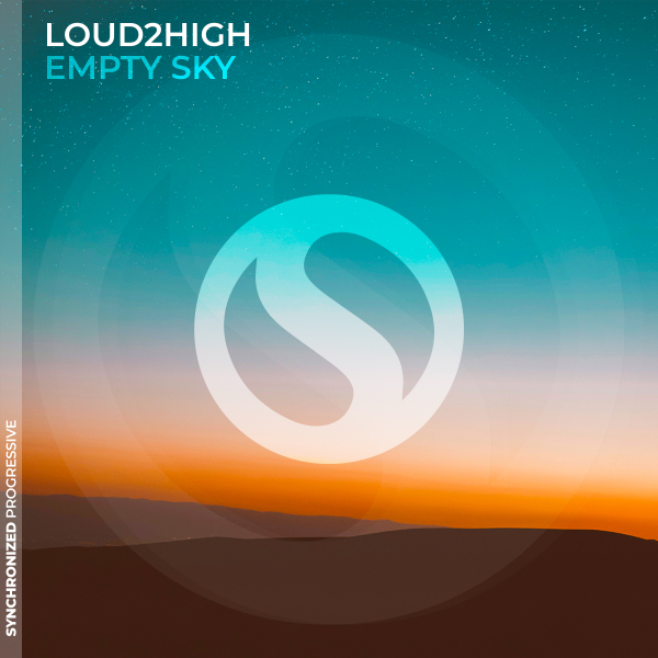 Loud2High presents Empty Sky on Synchronized Music