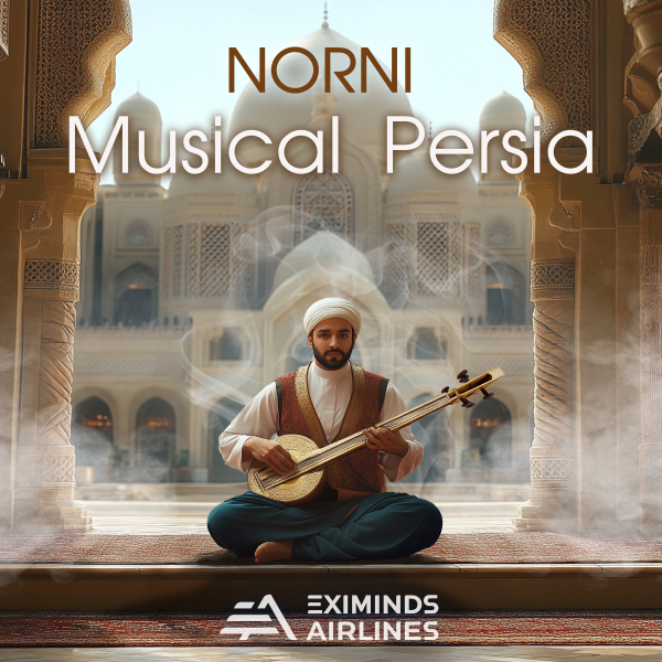 Norni presents Musical Persia on Eximinds Airlines