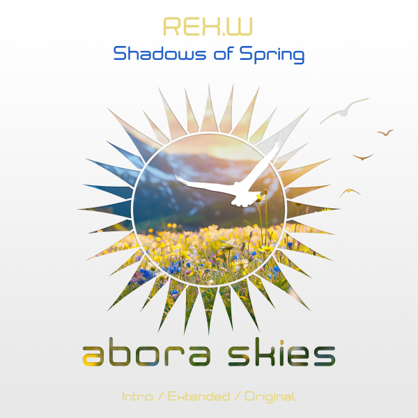 REX.W presents Shadows of Spring on Abora Recordings