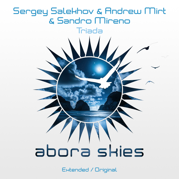 Sergey Salekhov, Andrew Mirt and Sandro Mireno presents Triada on Abora Recordings