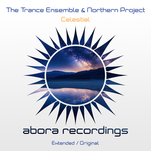 The Trance Ensemble, Northern Project presents Celestial on Abora Recordings