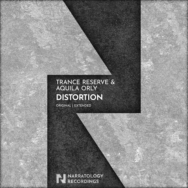 Trance Reserve and Aquila Orly presents Distortion on Narratology Recordings