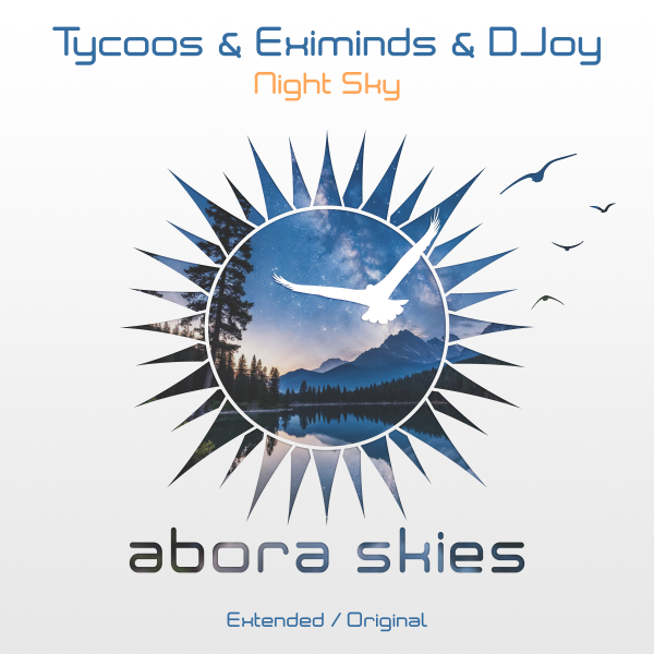 Tycoos and Eximinds with DJoy presents Night Sky on Abora Recordings