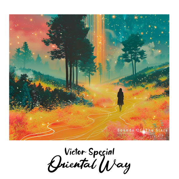 Victor Special presents Oriental Way on Sounds Of The Stars Recordings