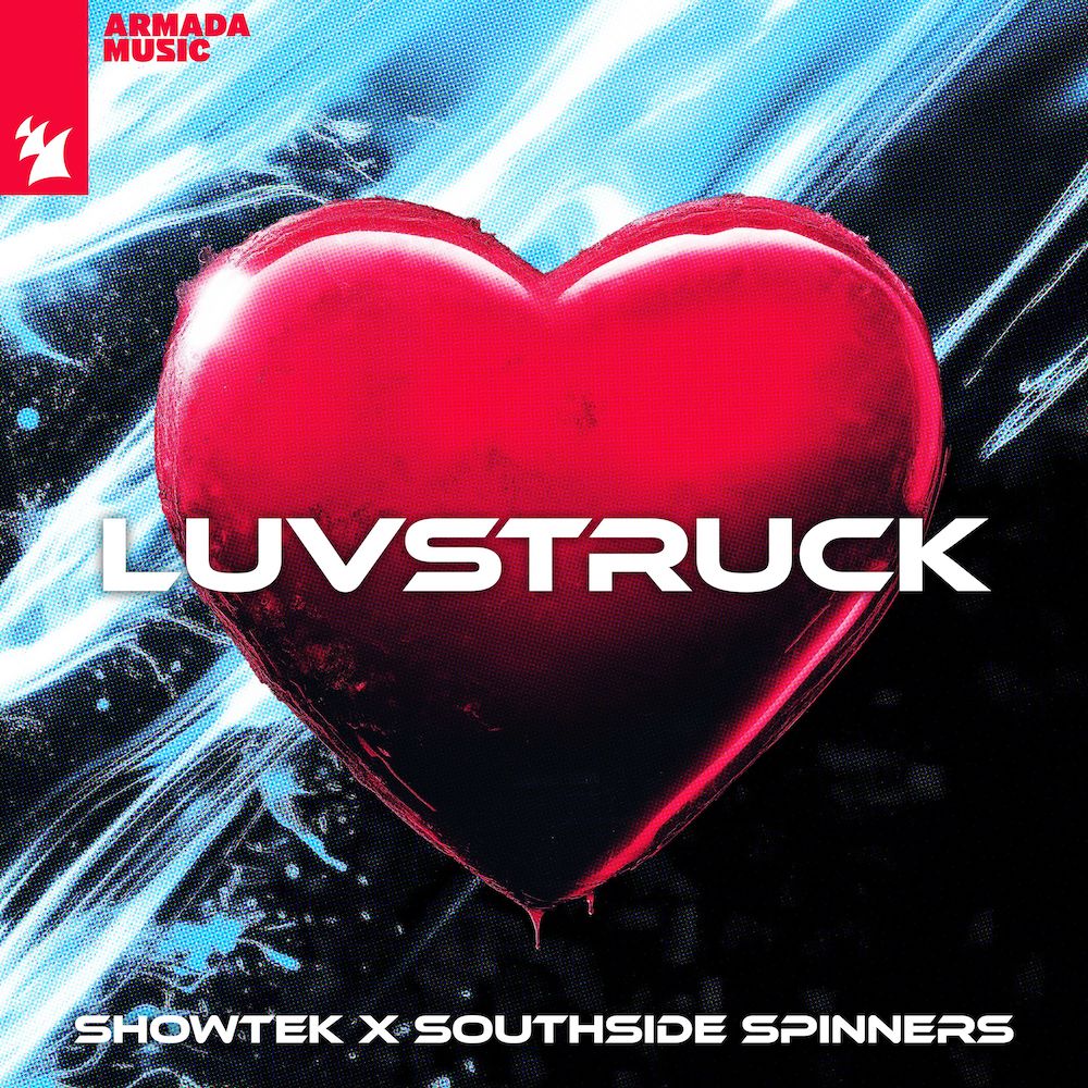 Showtek x Southside Spinners presents Luvstruck on Armada Music