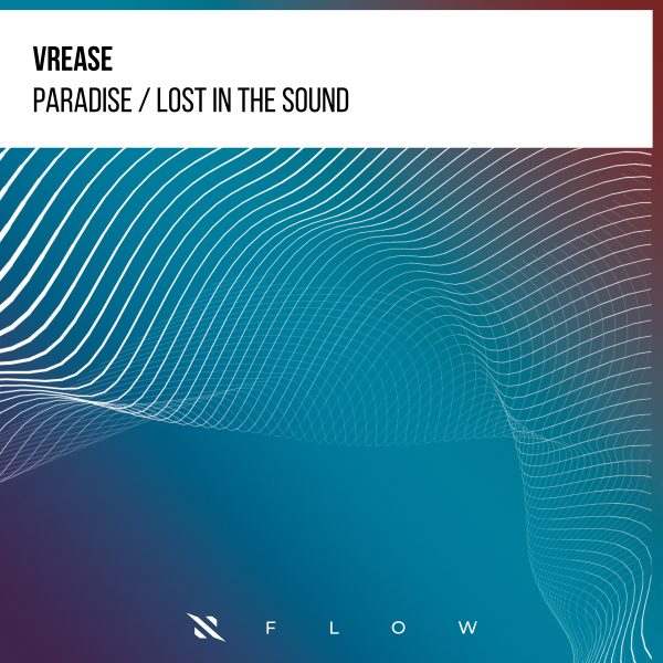 Vrease presents Paradise plus Lost In The Sound on Interplay Records