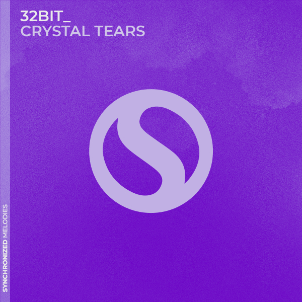 32bit_ presents Crystal Tears on Synchronized Music