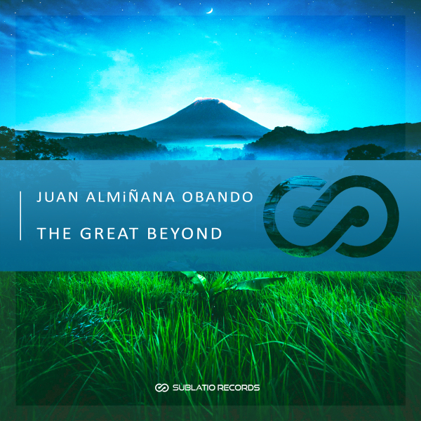 Juan Almiñana Obando presents The Great Beyond on Sublatio Records