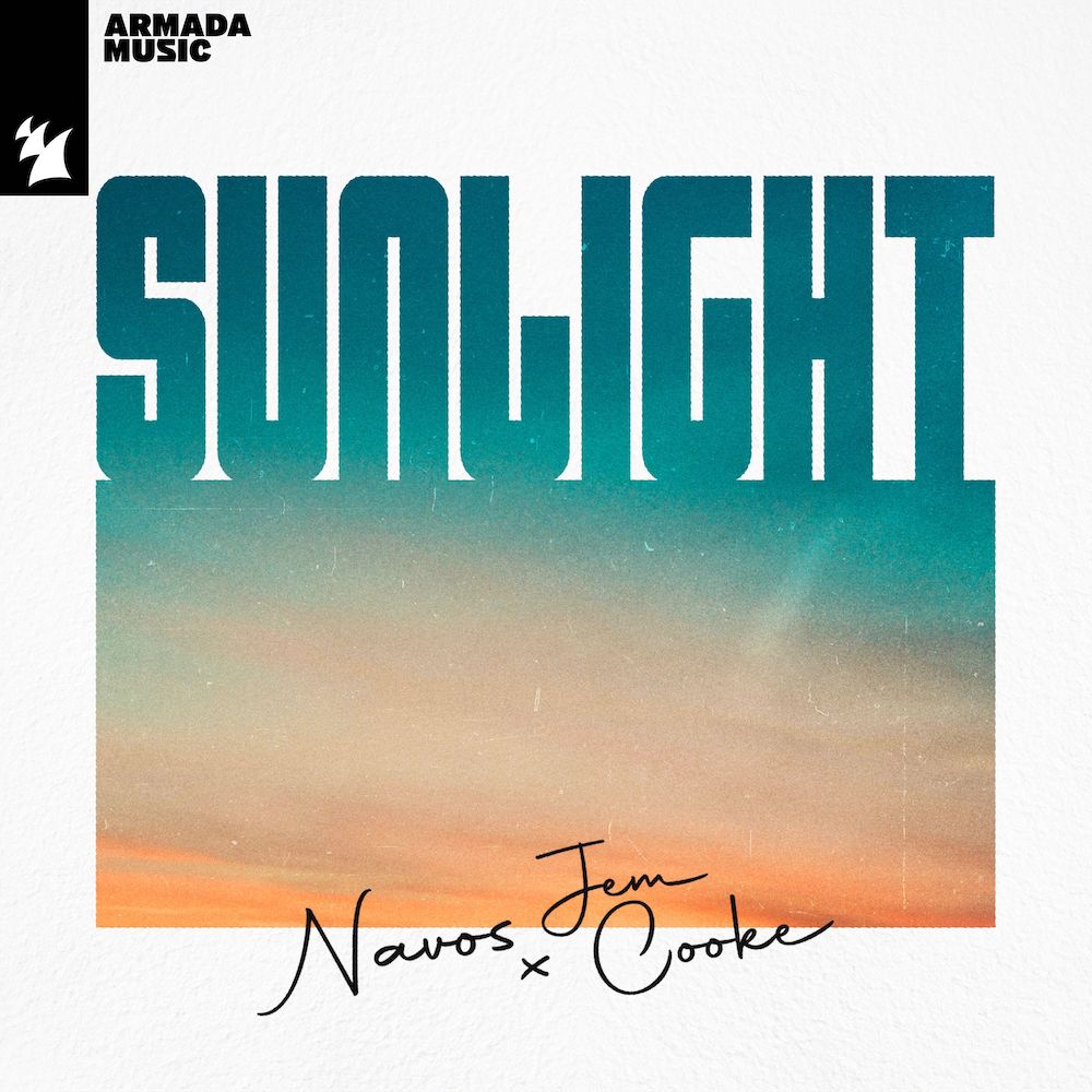 Navos x Jem Cooke presents Sunlight on Armada Music